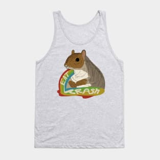 eat trash Tank Top